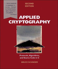 Title: Applied Cryptography: Protocols, Algorithms, and Source Code in C / Edition 2, Author: Bruce Schneier