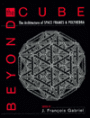 Beyond the Cube: The Architecture of Space Frames and Polyhedra / Edition 1