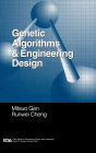 Genetic Algorithms and Engineering Design / Edition 1