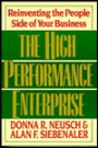 The High Performance Enterprise: Reinventing the People Side of Your Business / Edition 1