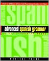 Title: Advanced Spanish Grammar: A Self-Teaching Guide, Author: Marcial Prado