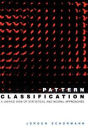 Pattern Classification: A Unified View of Statistical and Neural Approaches / Edition 1