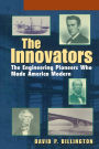 The Innovators, Trade: The Engineering Pioneers Who Transformed America / Edition 1