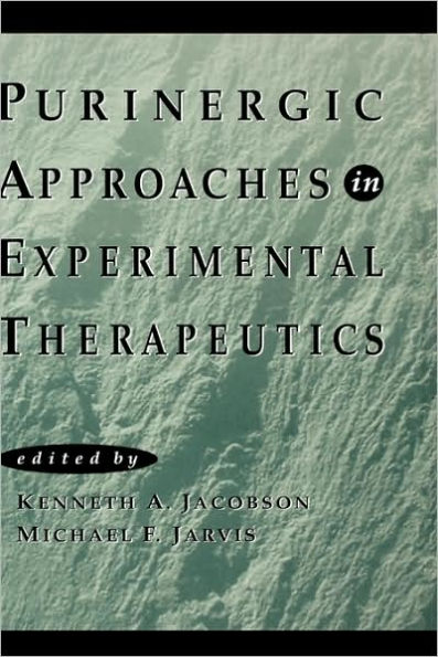 Purinergic Approaches in Experimental Therapeutics / Edition 1