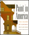 Paint in America: The Colors of Historic Buildings