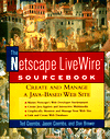 The NetScape LiveWire SourceBook: Create and Manage a Java-Based web Site