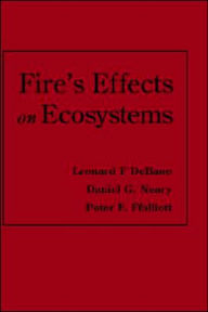 Title: Fire Effects on Ecosystems / Edition 1, Author: Leonard F. DeBano