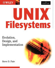 UNIX Filesystems: Evolution, Design, and Implementation