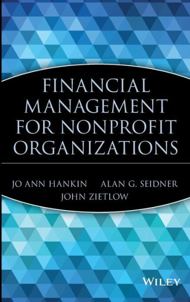 Financial Management for Nonprofit Organizations / Edition 1