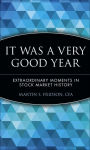 Alternative view 3 of It Was a Very Good Year: Extraordinary Moments in Stock Market History