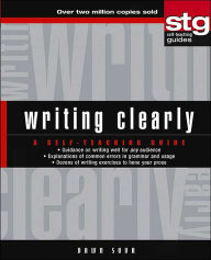 Writing Clearly: A Self-Teaching Guide (Wiley Self-Teaching Guides Series #160) / Edition 1