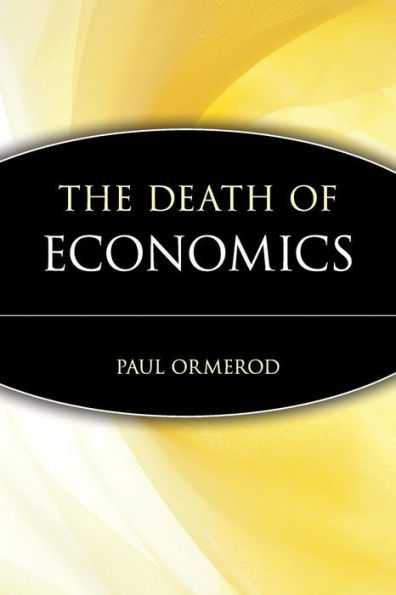 The Death of Economics / Edition 1