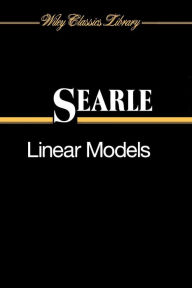 Title: Linear Models / Edition 1, Author: Shayle R. Searle