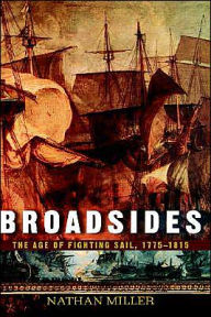 Broadsides: The Age of Fighting Sail, 1775-1815