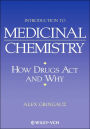 Introduction to Medicinal Chemistry: How Drugs Act and Why / Edition 1