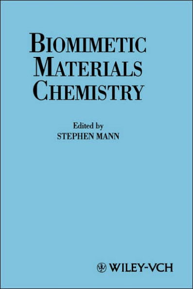 Biomimetic Materials Chemistry / Edition 1
