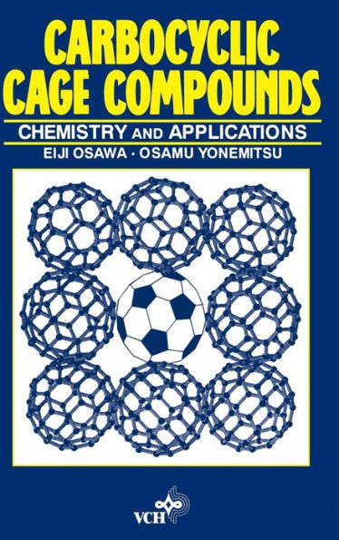 Carbocyclic Cage Compounds: Chemistry and Applications / Edition 1