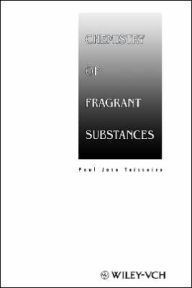 Title: Chemistry of Fragrances / Edition 1, Author: Paul Jose Teisseire