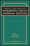 Title: Analysis and Design of Integrated Circuit-Antenna Modules / Edition 1, Author: K. C. Gupta