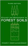 Ecology and Management of Forest Soils / Edition 3