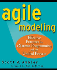 Title: Agile Modeling: Effective Practices for eXtreme Programming and the Unified Process, Author: Scott Ambler