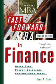 Title: The Fast Forward MBA in Finance, Author: John A. Tracy