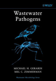Title: Wastewater Pathogens / Edition 1, Author: Michael H. Gerardi