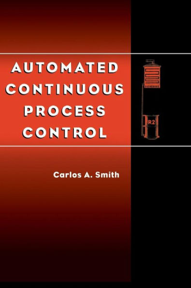 Automated Continuous Process Control / Edition 1