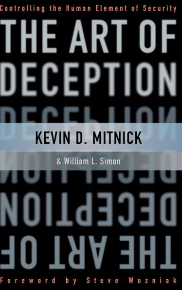 The Art of Deception: Controlling the Human Element of Security / Edition 1