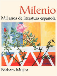 Title: Milenio: Mil anos de literatura espanola / Edition 1, Author: B rbara Mujica