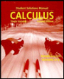 Calculus, Student Solutions Manual: Single Variable / Edition 2