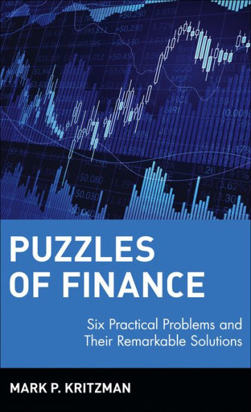 Puzzles of Finance: Six Practical Problems and Their Remarkable Solutions