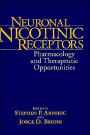 Neuronal Nicotinic Receptors: Pharmacology and Therapeutic Opportunities / Edition 1