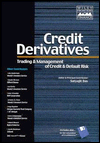 Credit Derivatives; Products, Applications and Pricing