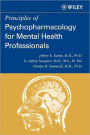 Principles of Psychopharmacology for Mental Health Professionals / Edition 1
