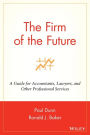 The Firm of the Future: A Guide for Accountants, Lawyers, and Other Professional Services / Edition 1