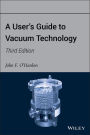 A User's Guide to Vacuum Technology / Edition 3