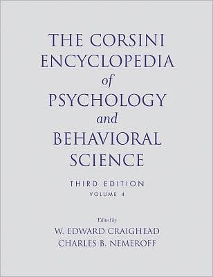 The Corsini Encyclopedia of Psychology and Behavioral Science, Volume 4 / Edition 1