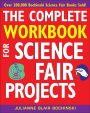 The Complete Workbook for Science Fair Projects