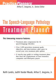 Title: The Speech-Language Pathology Treatment Planner / Edition 1, Author: Keith Landis