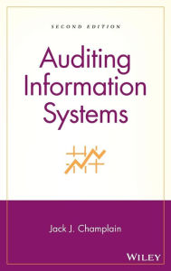 Title: Auditing Information Systems / Edition 2, Author: Jack J. Champlain