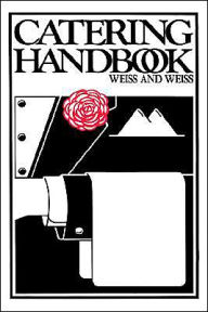 Title: Catering Handbook / Edition 1, Author: Edith Weiss