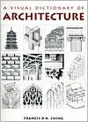 A Visual Dictionary of Architecture / Edition 1