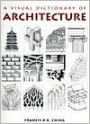 A Visual Dictionary of Architecture / Edition 1