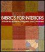 Fabrics for Interiors: A Guide for Architects, Designers, and Consumers / Edition 1