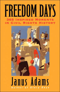 Freedom Days: 365 Inspired Moments in Civil Rights History