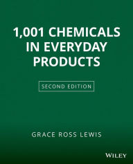 Title: 1001 Chemicals in Everyday Products / Edition 2, Author: Grace Ross Lewis