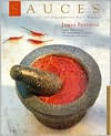 Sauces: Classical and Contemporary Sauce Making