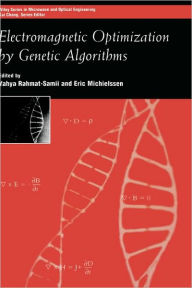 Title: Electromagnetic Optimization by Genetic Algorithms / Edition 1, Author: Yahya Rahmat-Samii