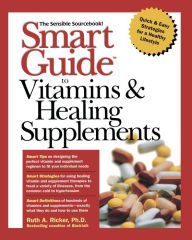 Smart Guide to Vitamins and Healing Supplements